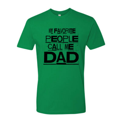 My favorite people call me dad - Next Level - Cotton Short Sleeve Crew - 3600 Thumbnail