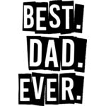 BEST. DAD. EVER.  Thumbnail