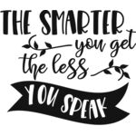 The smarter you get the less you speak Thumbnail
