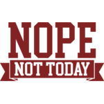 Nope Not today Thumbnail