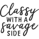 Classy with a Savage side Thumbnail