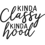 SC Kinda Classy Kinda Hood Thumbnail