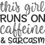 this girl runs on caffeine Thumbnail