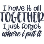 I have it all together Thumbnail