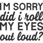 Did I roll my eyes Thumbnail