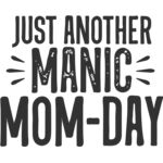 Manic Mom Day DISTRESSED Thumbnail