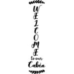 welcome to our cabin Thumbnail