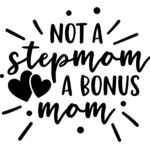 Not a Stepmom a Bonus Mom Thumbnail